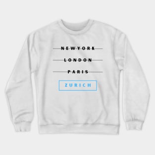 Choose Zurich Crewneck Sweatshirt